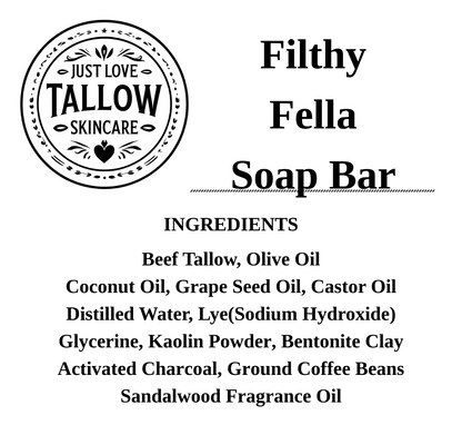 A product information card for Just Love Tallow Skincare's Filthy Fella Soap Bar. The card features a black and white design with the brand logo in a circle at the top left, the product name in bold text at the top right, a list of ingredients in the center, and social media and website contact details at the bottom.