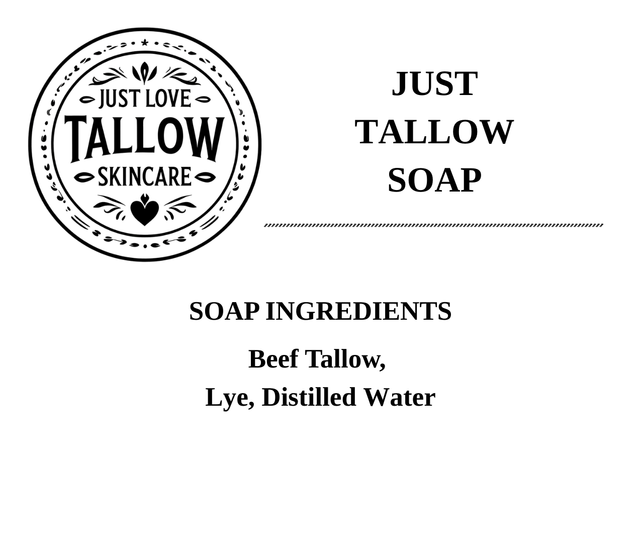 A black and white informational graphic for Just Love Tallow Soap, featuring the brand logo, soap ingredients (Beef Tallow, Lye, Distilled Water), a slogan ('Proudly Made in the Wimmera'), and social media/contact details.