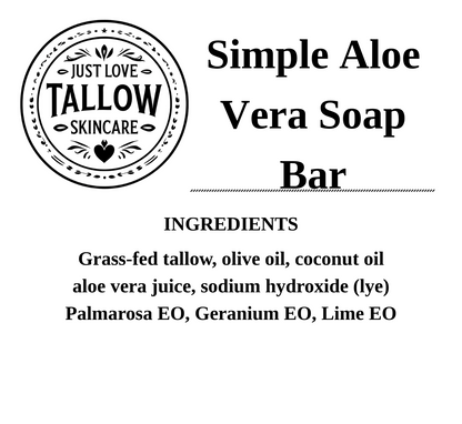 A product information graphic for 'Simple Aloe Vera Soap Bar' by Just Love Tallow Skincare. The graphic features a black circular logo on the left with a heart and the brand name, bold black text on a white background naming the product, and a list of ingredients below.